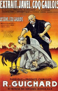 Poster “” Bleach Extract Le Coq Gaulois - the best bleaching and cleaning products - first order disinfectant and antiseptic (in bottles and bottles) - Manufacture de produits chimiques René Guichard”” published in Bordeaux in 1917. av French School