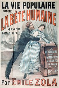 Plakat som reklamerer for publiseringen av La Bete Humaine av Emile Zola (1840-1902) i La Vie Populaire, ca. 1890
