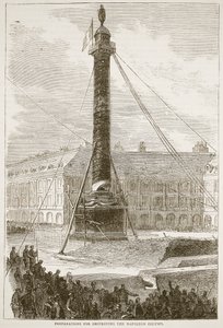 Forberedelser for å ødelegge Napoleonsøylen, illustrasjon fra Cassells historie om krigen mellom Frankrike og Tyskland, 1870-1871 av French School