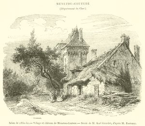 Stue fra 1850-51, landsbyen og slottet Menetou-Couture (gravering) av French School