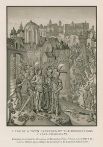 Beleiring av en by forsvart av burgunderne under Charles VI (chromolitho) av French School