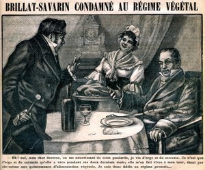 Die kuriose vegetarische Diät des Feinschmeckers Jean Anthelme Brillat-Savarin (Brillat Savarin) (1755-1826), auf dem Titelblatt der Wochenzeitung „La cuisine des familles“ Nr. 90, 10. März