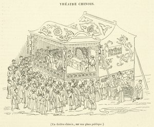 Et kinesisk teater, på et offentlig torg (gravering) av French School