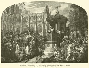 Latimer forkynner for de sivile myndighetene ved Pauls Cross av George Hayter