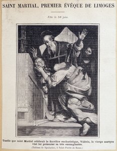 Saint Martial (3. århundre), første eveque av Limoges. Under feiringen av det eukaristiske offeret kommer jomfru Valerie for å presentere sitt blodige hode til Saint Martiel. Fest 30. juni. Gravering etter Spadarino-maleri.