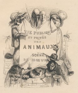 Frontispice av boken "Scener fra dyrenes private og offentlige liv". Paris, J. Hetzel og Paulin av Grandville
