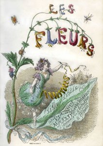Forsiden av boken «Les Fleurs animees», illustrert av Grandville, fargegravering med sjablong. Gonet-utgaven 1857
