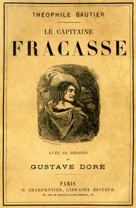 Omslag til Theophile Gautiers bok "Le Capitaine Fracasse", illustrert av Gustave Dore, utgave Charpentier sent på 1800-tallet. av Gustave Dore