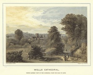 Wells Cathedral, nordøstlig utsikt over katedralen fra veien til badet av Hablot Knight Browne