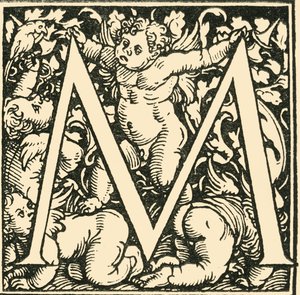 M - An Alphabet av Hans Weiditz, c1520-1521, 1908.