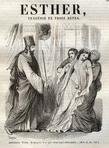 Scene from Esther, tragedy by Jean Racine (1639Ð1699) - engraving in “” Works of Jean Racine”” illustrated by Pauquet and notice by Emile de La Bedolliere - 1851