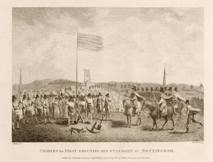 Charles den første som reiste sin standard i Nottingham av J. Throsby