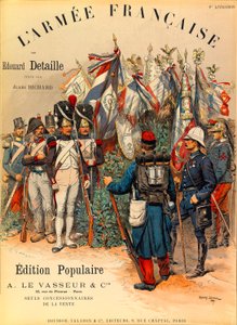 Typer og uniformer av den franske Armee av kaptein Jules Richard, illustrert av Edouard Detaille (1848-1912): Første omslag til boken "" L