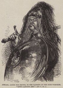 Armado, bevæpnet for Hector, i Pageant of the Nine Worthies, Love