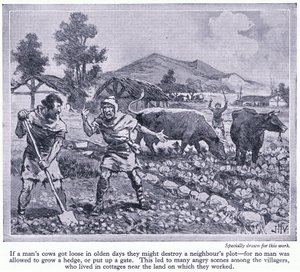 Ingen fikk lov til å dyrke en hekk eller sette opp en port. Dette førte til mange krangel blant landsbyboere, ca. 1950