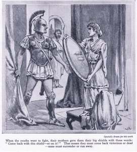 Da spartanske ungdommer gikk for å kjempe, ga moren dem de store skjoldene deres med ordene, 2kom tilbake med dette skjoldet eller på det, ca. 1950