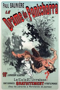 Litteratur. Dramaet til Pontcharra, serie av Paul Sauniere. Plakat av Jules Cheret, Frankrike, ca. 1880 (plakat) av Jules Cheret