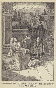 Han bønnfalt ham om å være barmhjertig med sin uskyldige kone og barn av Louis John Rhead