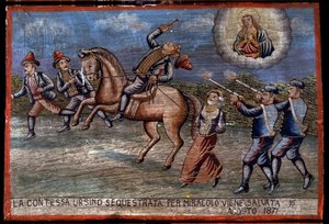 Ex-voto (ex voto) siciliansk: "" Den bortførte grevinnen Ursino ble nettopp reddet ved mirakel den 16.08.1871". Representasjon av en brigandage (Brigantaggio): De tre ranerne bortfører grevinnen mens Carabinieri skyter mot dem. . av Sicilian School