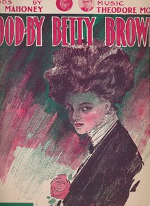 Goodby Betty Brown, 1910. av Unbekannt