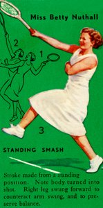 Miss Betty Nuthall - Standing Smash, c1935. av Unbekannt