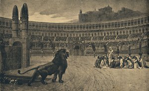 Roma - Circus Maximus - Siste bønn fra de kristne kastet til de ville dyrene, 1910 av Unbekannt
