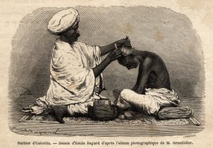 En barberer som jobber i gatene i Calcutta. Gravering for å illustrere reisen i meridionalprovinsene i India, av Alfred Grandidier, i 1862-1864, utgitt i "" le tour du monde", redigert av D
