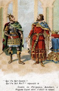 Adalbert greve av Périgord til Hugues Capet: "" Adalbert, hvem fikk deg til å telle? Hugues, hvem gjorde deg til konge?" Kromolitografi fra slutten av 1800-tallet. av Unknown artist