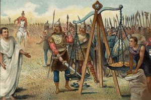 Brennus satte sverdet i balanse, 390 f.Kr.: Plyndret Roma av gallerne ledet av deres høvding Brennus (Brennos). Stilt overfor romernes motstand, gikk Brennus med på å håndtere den romerske militærtribunen Quintus Sulpicius: han forlot Roma mot pa. av Unknown artist