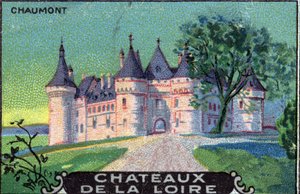 Chateaux of the Loire: Chaumont-sur-Loire, Loir-et-Cher, Centre, Frankrike, tidlig på 1900-tallet (chromo) av Unknown Artist