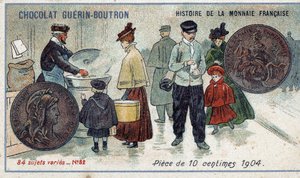 Serien History of the French Currency utgitt av Chocolat Guérin Boutron. 1800-talls kromolitografi. 10 cent mynt i 1904 av Unknown artist