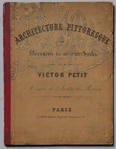 Pittoresk arkitektur eller monumenter fra det 15. århundre. Og XVI. Centuries...Omslag, utgitt 1860.