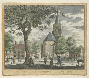 Kirke og tinghus i Hilversum i 1762 (før brannen 1766) Kirken og Regthuis i Hilversum (tittel på objekt) av Willem Writs