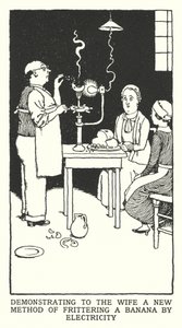 Demonstrerer for kona en ny metode for å frittere en banan med elektrisitet (litho) av William Heath Robinson