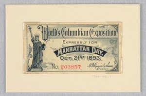 Billett til verdens colombianske utstilling, uttrykkelig for Manhattan Day, 21. oktober 1893 av World