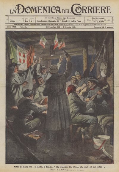 Krigsjulen 1915, Kort sagt skålen, Til fedrelandets storhet, for fjerne kjæres helse! av Achille Beltrame
