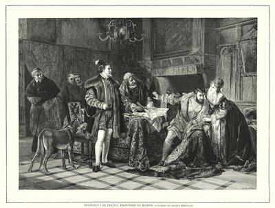 Kong Frans I av Frankrike fengslet i Milano etter hans nederlag i slaget ved Pavia av Adolph (after) Treidler