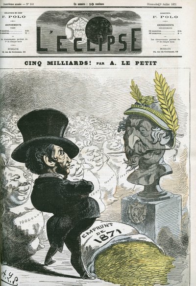 Fem milliarder! , Eugene Rouher (1814-1884) før bysten av Napoleon III (1808-1873) og lånet på fem milliarder til Preussen. Omslag i "" L