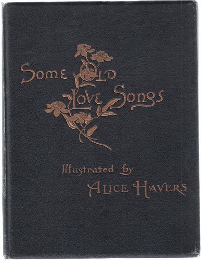 Forside, fra Some Old Love Songs utgitt av Hildesheimer & Faulkner, 1892 av Alice Havers