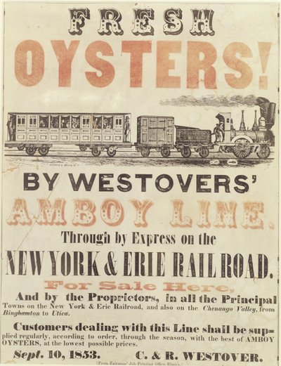 Ferske østers! Av Westovers Amboy Line, Through av Express på New York & Erie Railroad, 10. september 1853 av American School