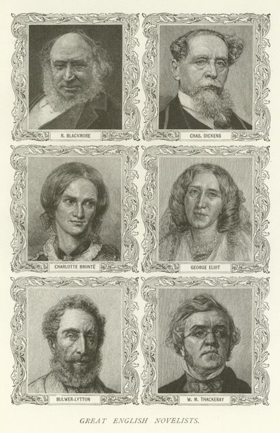 Store engelske romanforfattere, R Blackmore, Charles Dickens, Charlotte Bronte, George Eliot, Bulwer-Lytton, WM Thackeray av American School