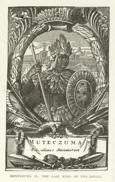 Montezuma II, den siste kongen av aztekerne av American School