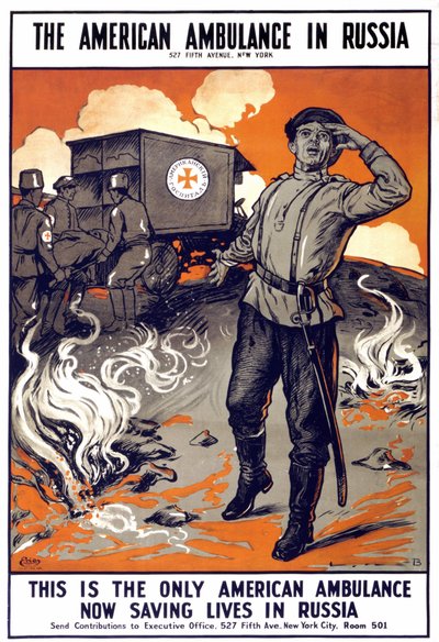 Plakat "Den amerikanske ambulansen i Russland - Dette er den eneste amerikanske ambulansen som nå redder liv i Russland" . "", sd. mellom 1914 - 1918. av American School