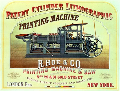 Plakatreklame Patent Cylinder Lithographic Printing Machine, R. Hoe & Co., London og New York av American School