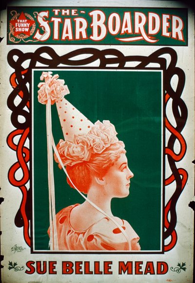 Star Boarder Theatre-plakat med skuespillerinnen Sue Belle Mead, ca. 1900 av American School