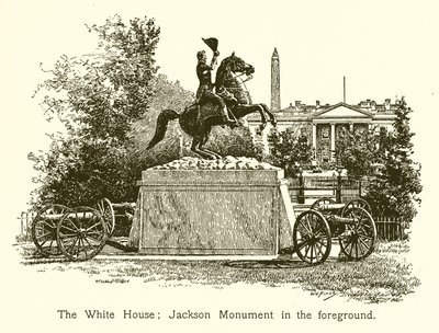 Det hvite hus; Jackson-monumentet i forgrunnen av American School