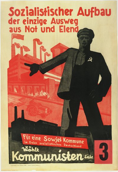 Sosialistisk oppbygging, den eneste veien ut av fattigdom og motgang. For en sovjetkommune i et fritt sosialistisk Tyskland! - Anonym av Anonymous Anonymous