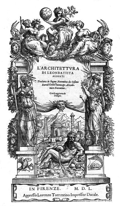 Tittelside "" Arkitekturen til Leon Battista (Leon Battista) Alberti: oversatt til florentinsk språk av Cosimo Bartoli "" de 1550. (De Architectura) (arkitektur) av Anonymous Anonymous