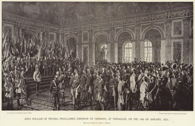 Kong Vilhelm av Preussen utropte til keiser av Tyskland av Anton Alexander von Werner