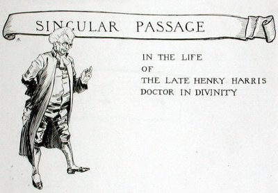 A Singular Passage in the Life of the Late Henry Harris, Doctor in Divinity, kapitteloverskrift fra 